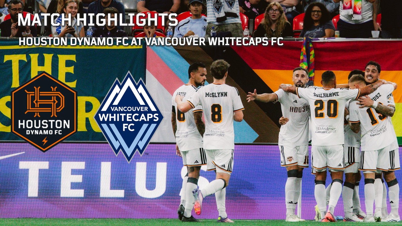 Houston Dynamo FC Take Down Vancouver Whitecaps FC & Claim First Place At Top of the Table