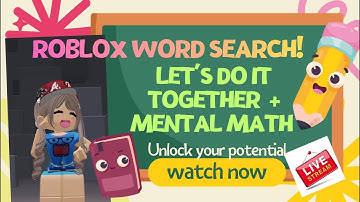 🔴 LIVE: Roblox Puzzles, Word Search & Mental Math Games with EE lover
