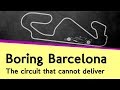 Why Barcelona struggles to create exciting races