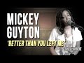 Mickey Guyton: The Story Behind 'Better Than You Left Me'