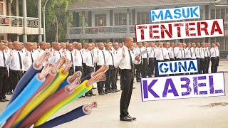 CARA MASUK TENTERA PAKAI KABEL!