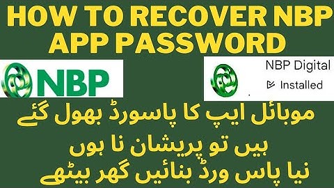 How recover NBP MOBILE APP USER NAMD AND PASSWORD  | NBP Digital App ka Pasword or User Name Reset