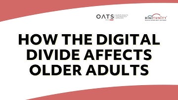 How The Digital Divide Affects Older Adults