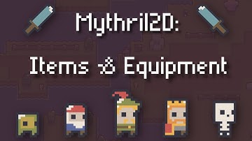 [M2D 1.0] Create Items & Equipment in Unity with Mythril2D