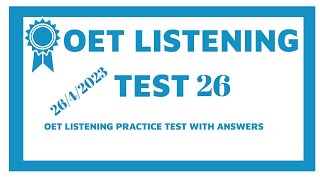 New Updated OET Listening Test With Answers 2023/Test 26