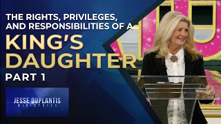 The Rights, Privileges, And Responsibilities Of A King’s Daughter, Part 1 | Cathy Duplantis