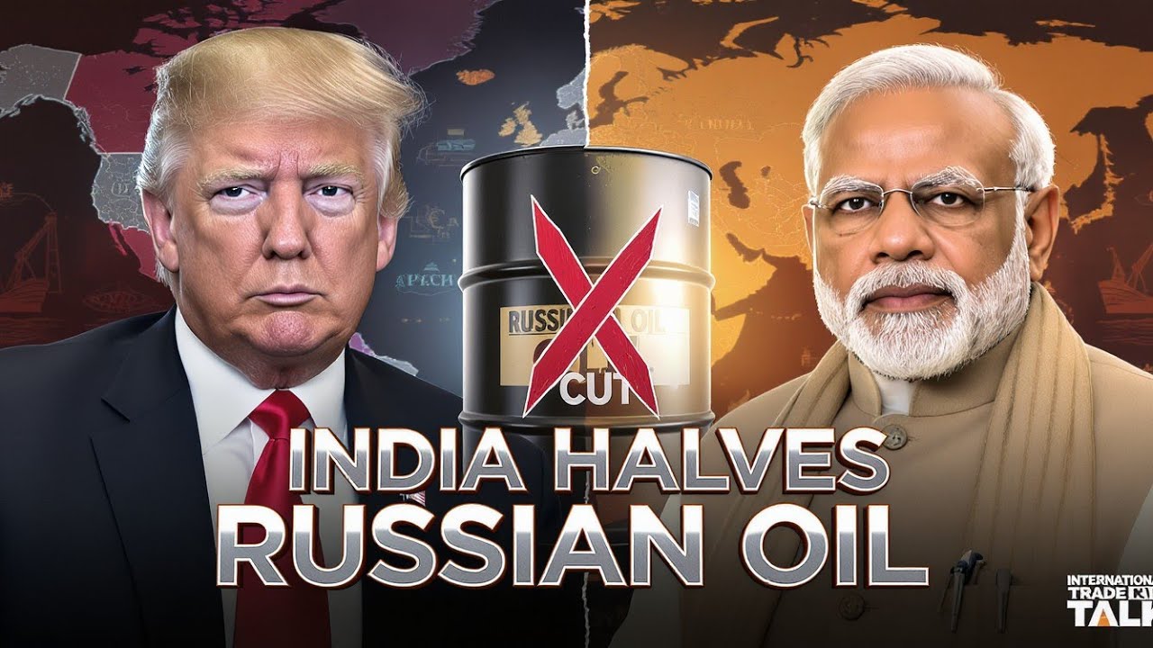 India Cuts Russian Oil by 50%? U.S. Claims vs. India’s Reality | International Trade Talk