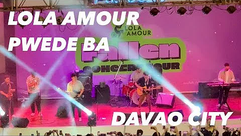 PWEDE BA - Lola Amour - Live in Abreeza Ayala Mall Davao City - October 23, 2022