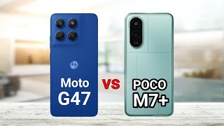 Motorola Moto G47 vs Poco M7 Plus