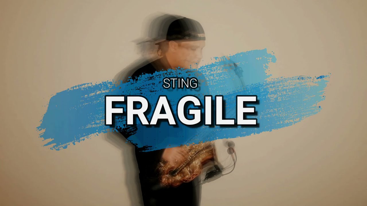 Sting - Fragile (cover saxophone) salsa version
