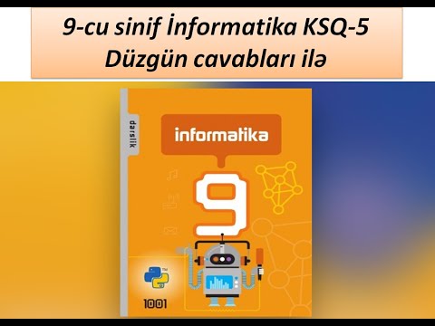 9-cu sinif İnformatika KSQ-5 Düzgün cavabları ilə