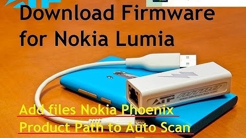 ATF Box Downloader Firmware for Nokia Lumia and add files Nokia Phoenix Product Path to Auto Scan