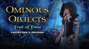 Ominous Objects: Trail of Time Collector