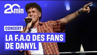 Concert : La F.A.Q des fans de Danyl