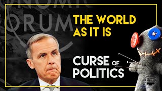 The World As It Is | Curse of Politics