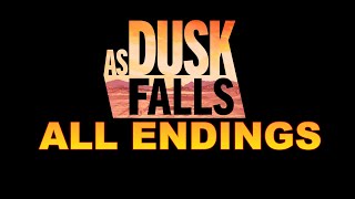 As Dusk Falls - All Endings