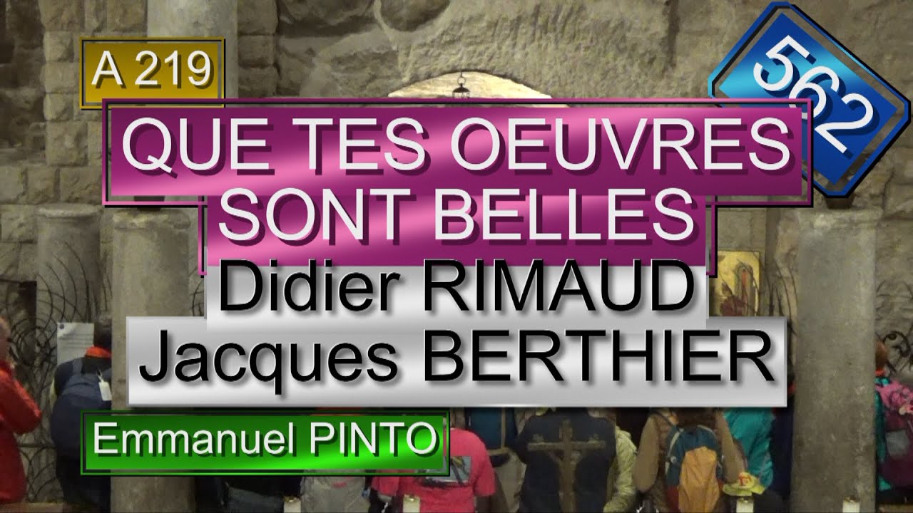 Que Tes Oeuvres Sont Belles www.youtube.com