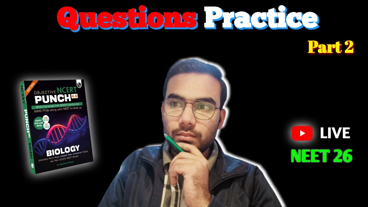 Punch Question Practice Part 2 #neet #neetlive #live