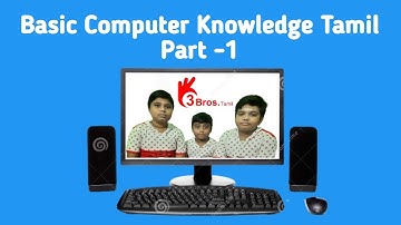 Basic Computer Knowledge - Tamil (Part-1)#computer