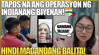 Tapos Na Ang Operasyon Ng Indianang Biyenan! Hindi Magandang Balita!