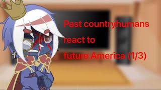 Past Country Humans React to Future America