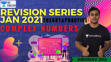 JEE: Revision Series Jan 2021 | Complex Numbers | Class 12 | JEE English | JEE Math | Abhinav Jha