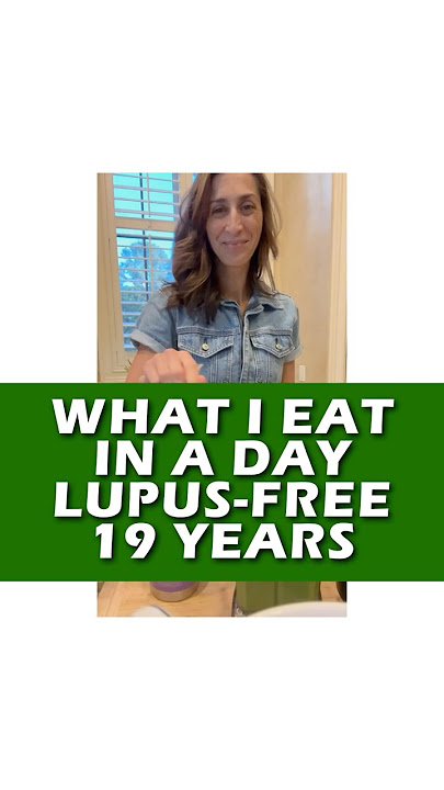 What I Eat In A Day Lupus-Free 19 Years #lupus