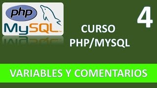 PHP MySQL Course. Variables and Comments. Video 4