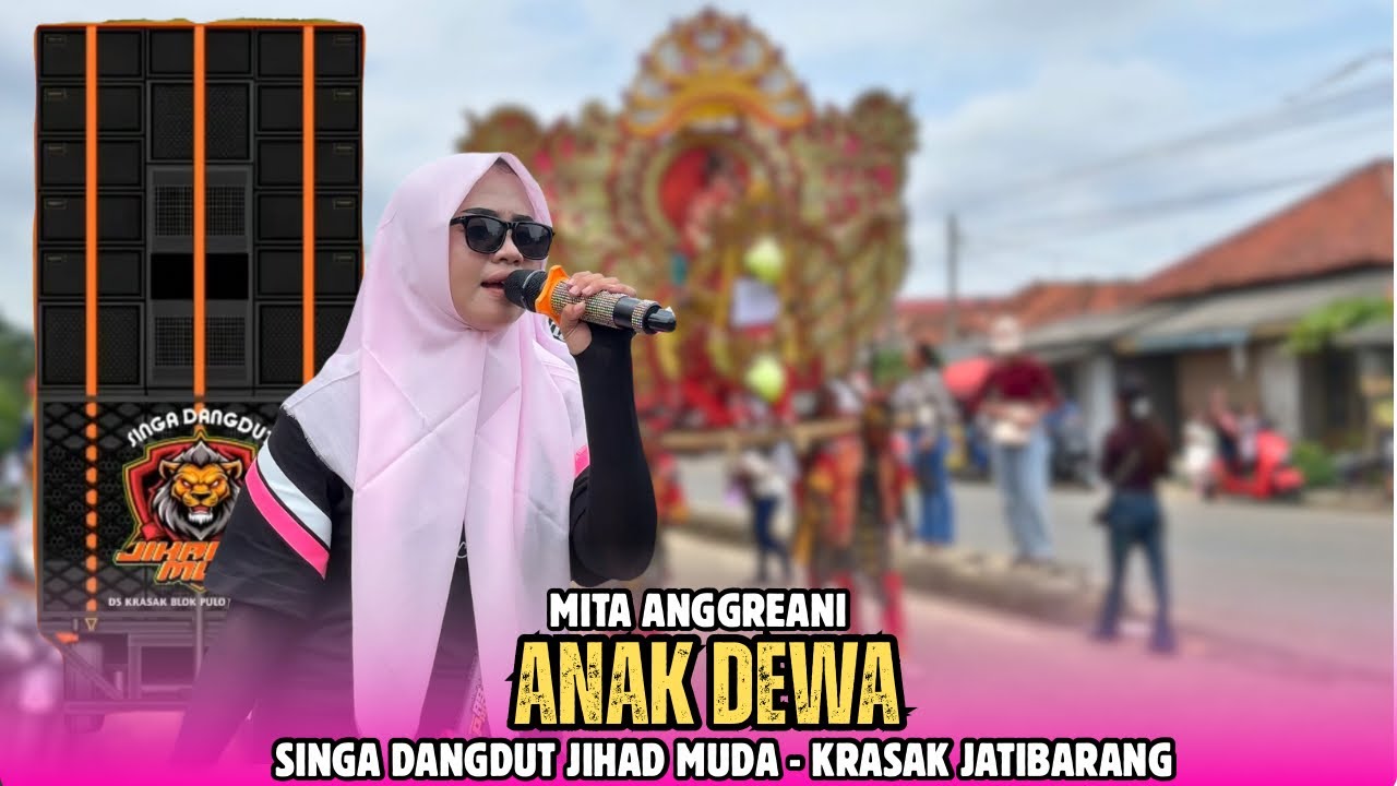 Anak Dewa Voc Mitta Singa Deangdut Jihad Muda Show Desa Krasak Jatibarang Indramayu