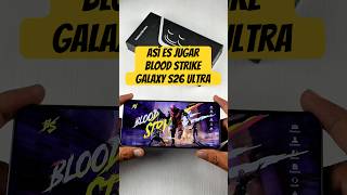 Así es jugar Blood Strike en el Galaxy S26 Ultra de @SamsungPeru Calidad ULTRA a 60FPS