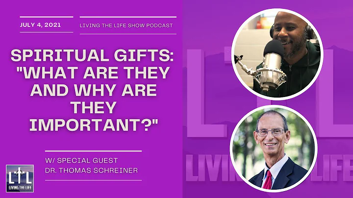 What Are Spiritual Gifts? W/ Special Guest Dr. Tho...