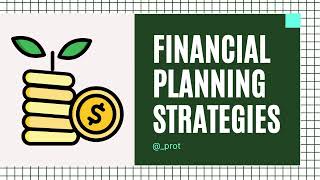 2 Smart Financial Planning Strategies to Build and Protect Your Future