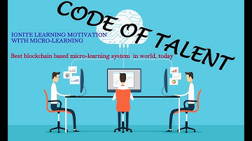 code of talent - IGNITE LEARNING MOTIVATION WITH MICRO-LEARNING
