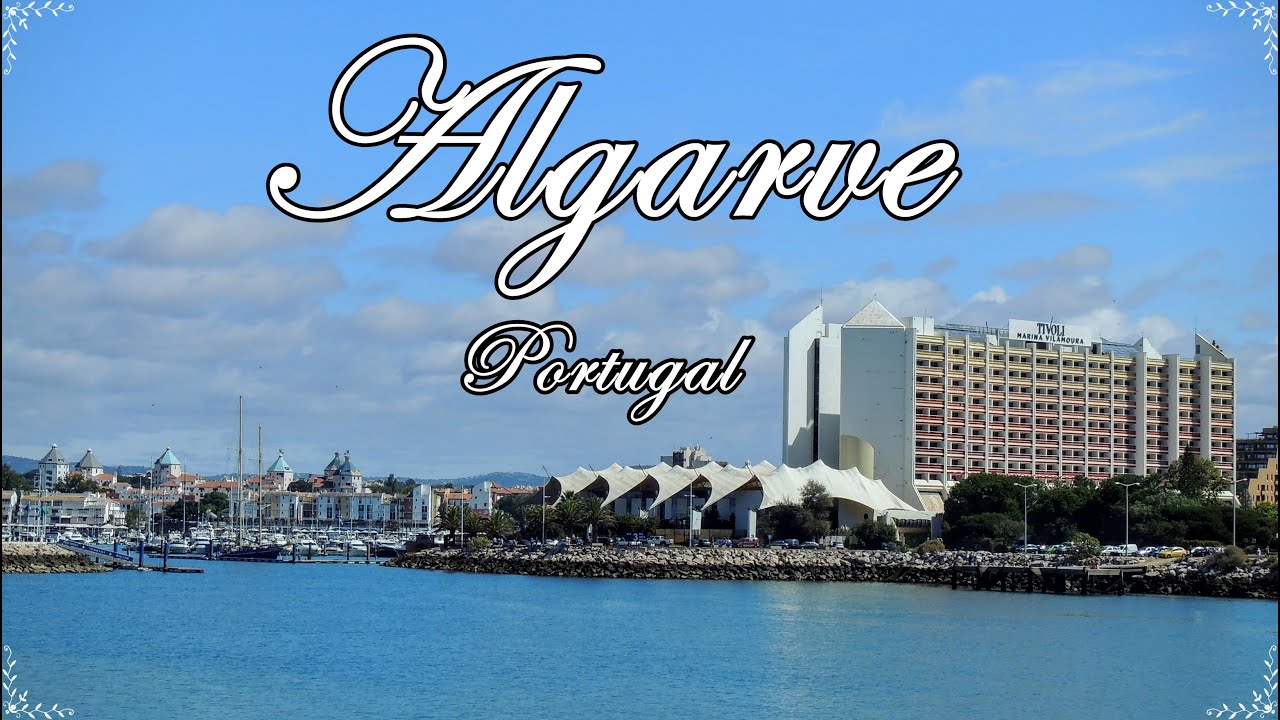 💖 Algarve - Vila Moura - Albufeira