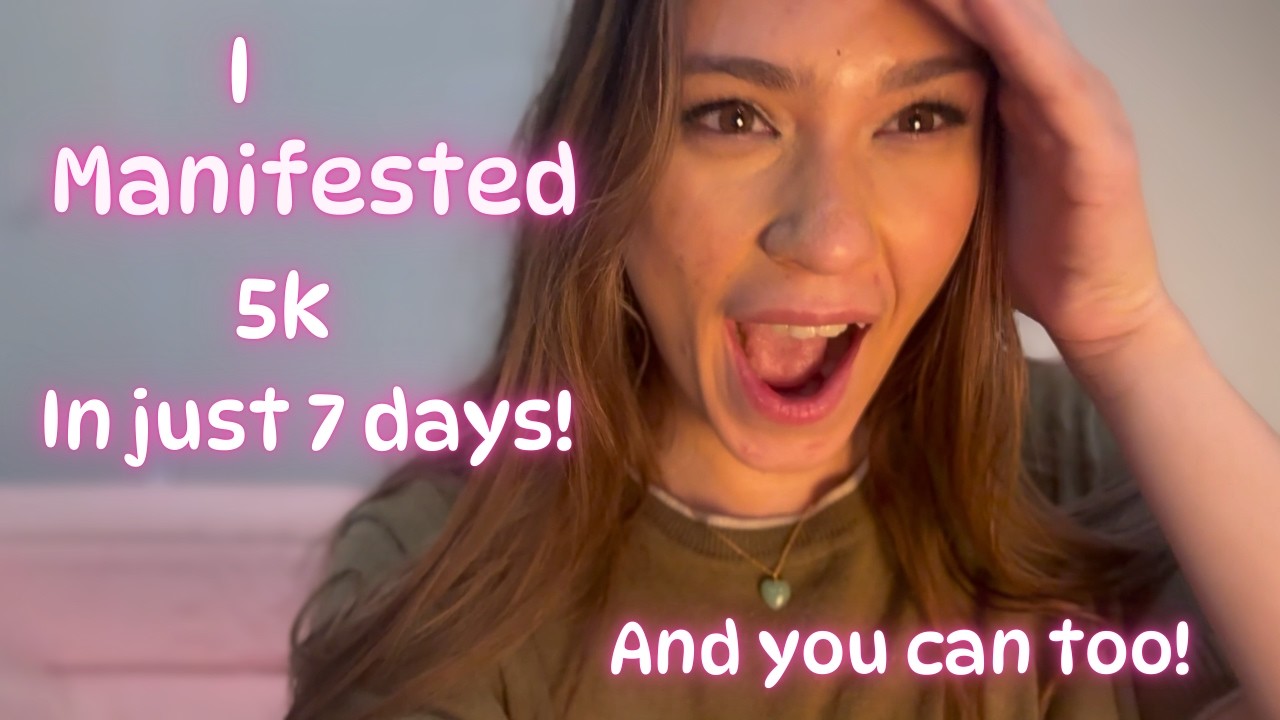 How I Manifested $5K in Just 7 Days ✨ (And How You Can Too)