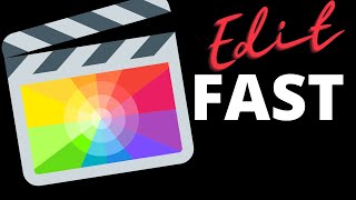 FAST way to edit videos with Final Cut Pro