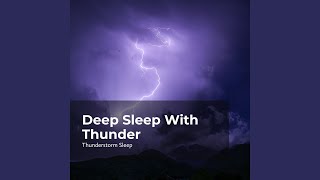 Thunder Deep Slumber