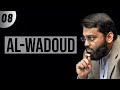 Alwadoud  les trsors cachs des noms dallah  dr yasir qadhi  08