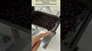 Mini Coffee Bean Sorting Machine#coffeebeans #coffee #sortingsystem  #colorsorter WA:8618326129021