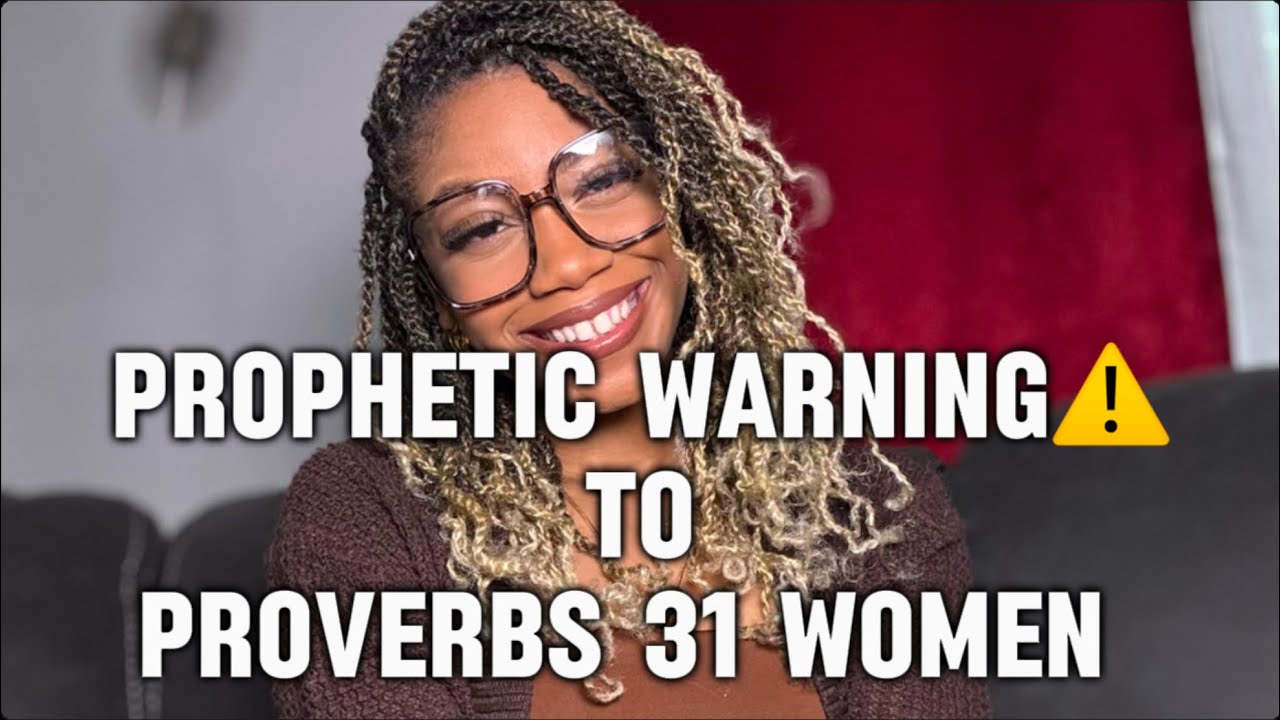 ❗️⚠️GOD TOLD ME TO WARN HIS PROVERBS 31 WOMEN❗️⚠️⛓️‍💥🔓