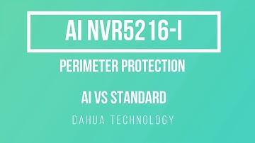 Dahua Technology AI power. NVR DH--I perimeter protection.