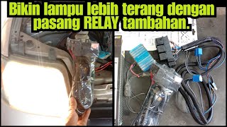 Cara Pasang Relay Lampu Mobil Agar Lebih Terang