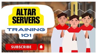 ALTAR SERVER'S TRAINING EPISODE 1: LITURGICAL SETTINGS OF THE ALTAR