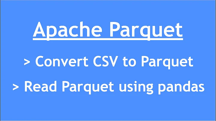 Apache Parquet - 3 : Convert CSV to Parquet | Read Parquet file using Pandas |