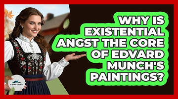 Why Is Existential Angst The Core Of Edvard Munch