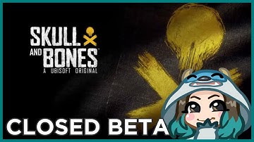 Skull and Bones 🏴‍☠️ Closed Beta (Part 3)