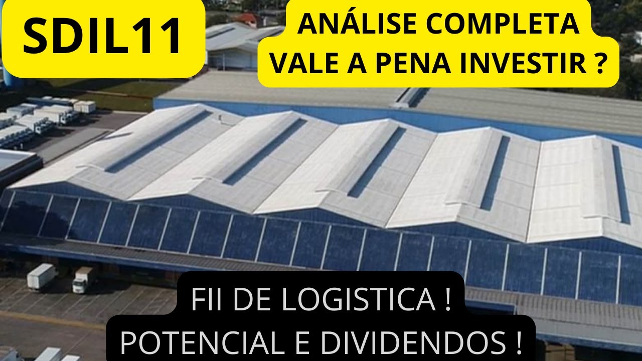 SDIL11 ANÁLISE COMPLETA ! VALE A PENA INVESTIR NESSE FII ? ESTÁ DESCONTADO ! QUANTO ESTÁ PAGANDO ?