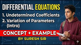 DE: Method of undetermined coefficients | Variation of Parameters