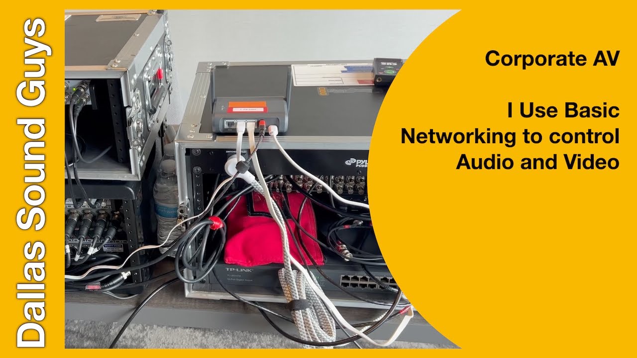 I Use A Basic Network For Corporate AV