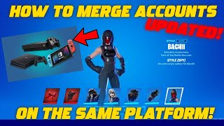 (UPDATED) HOW TO MERGE ACCOUNTS ON THE SAME PLATFORM! (Fortnite Account Merging)